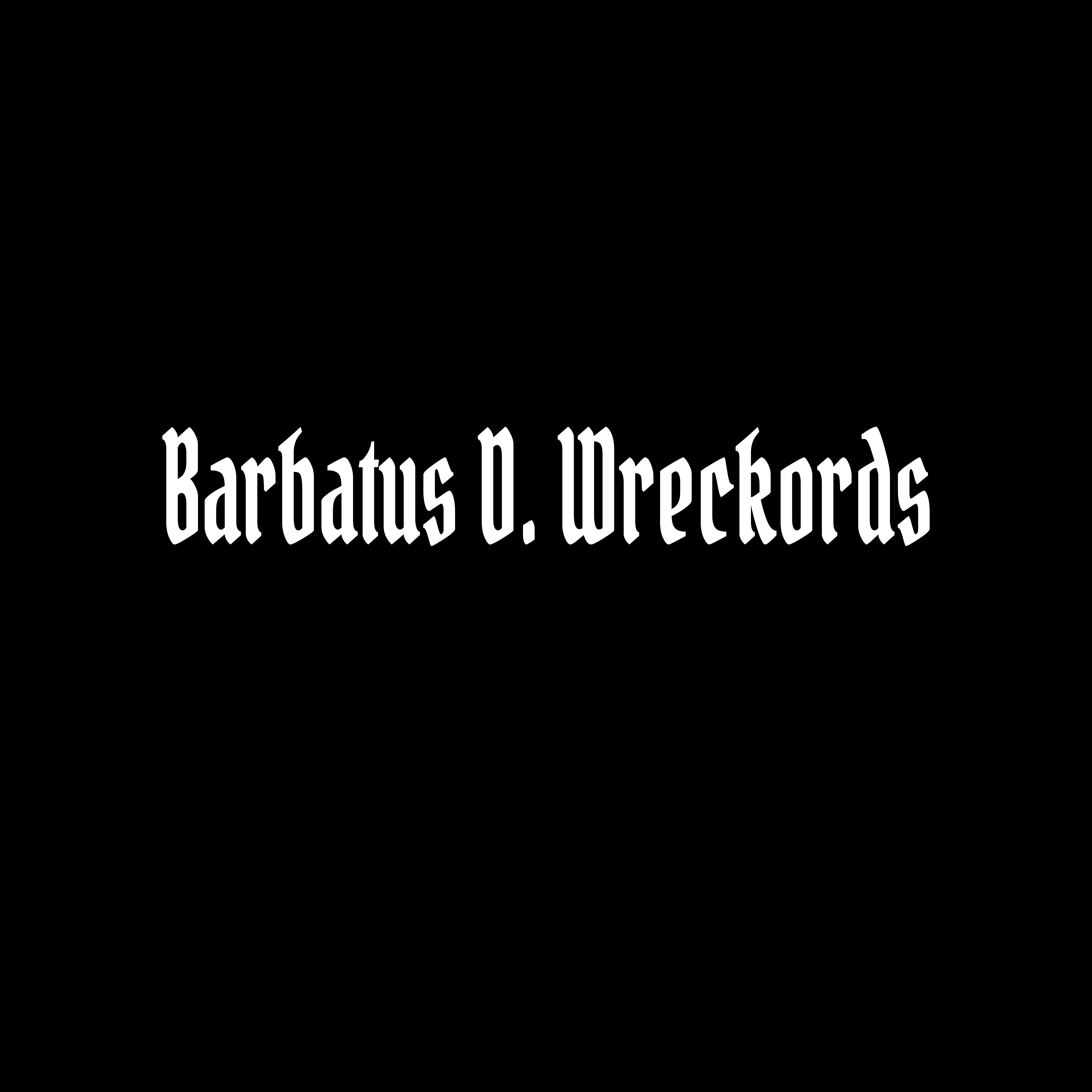 Barbatus D. Wreckords